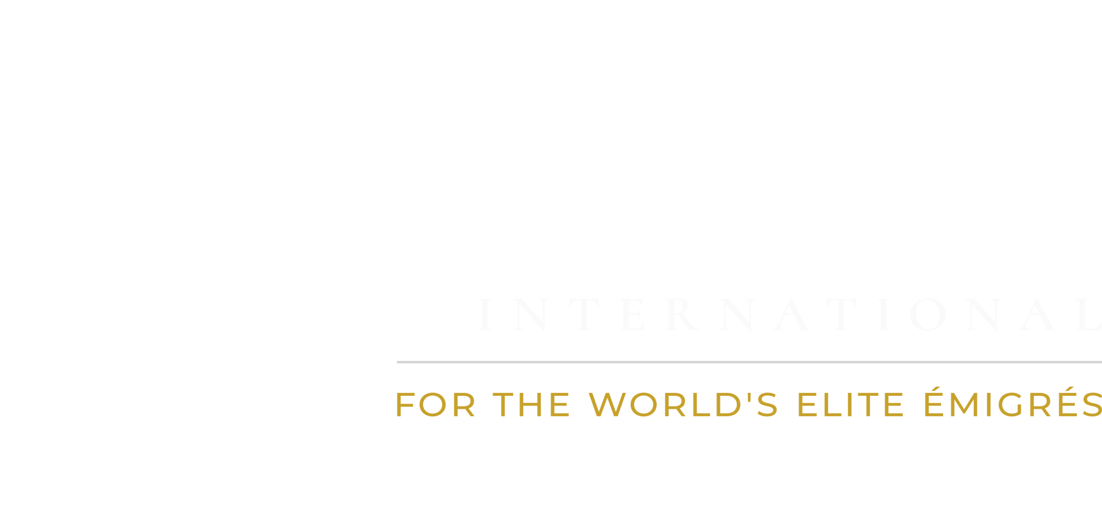 Janus International, for the world's elite émigrés